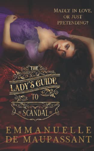 The Lady's Guide to Scandal (The Lady's Guide to Love, Band 5) von Independently published