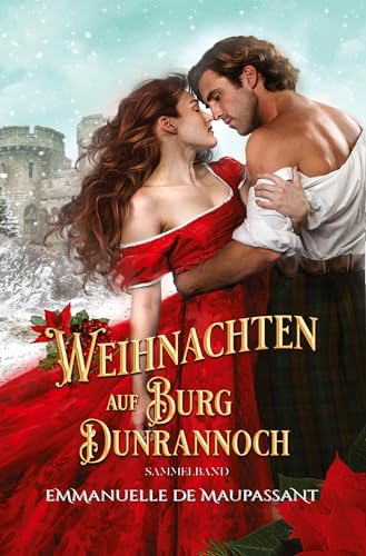 Weihnachten auf Burg Dunrannoch: Zwei winterliche Schottland-Liebesromane in einem Sammelband von tolino media