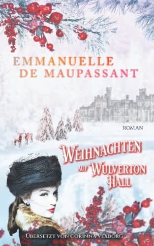 Weihnachten auf Wulverton Hall: Ein historischer Liebesroman von Independently published
