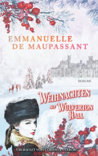 Weihnachten auf Wulverton Hall: Ein historischer Liebesroman