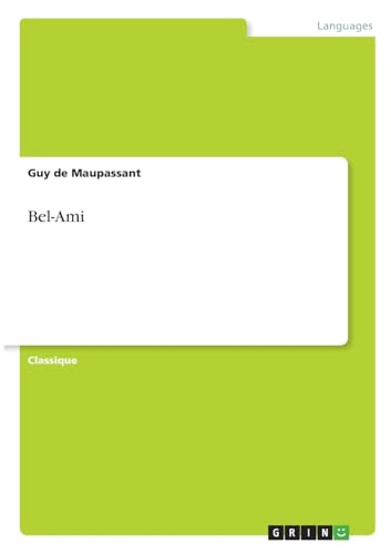 Bel-Ami von GRIN Verlag