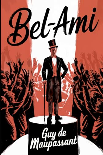 Bel-Ami: A New Translation von Independently published