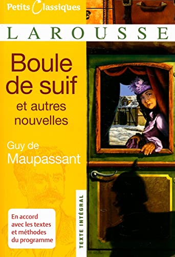 Boule De Suif: Et Autres Nouvelles