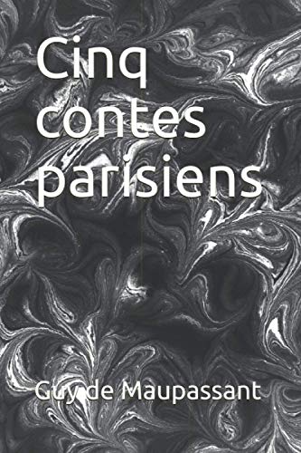 Cinq contes parisiens