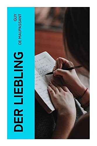 Der Liebling: Bel Ami
