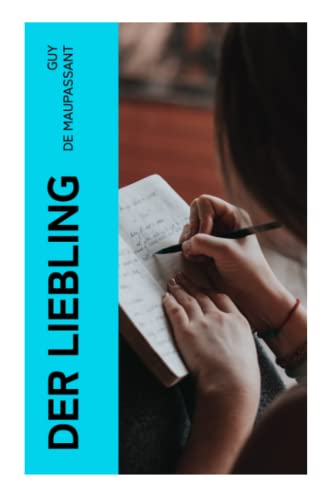 Der Liebling: Bel Ami Der Liebling: Bel Ami
