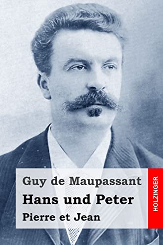 Hans und Peter: Pierre et Jean von CREATESPACE