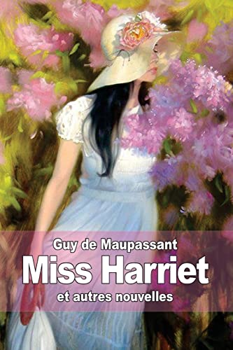 Miss Harriet: et autres nouvelles von Createspace Independent Publishing Platform