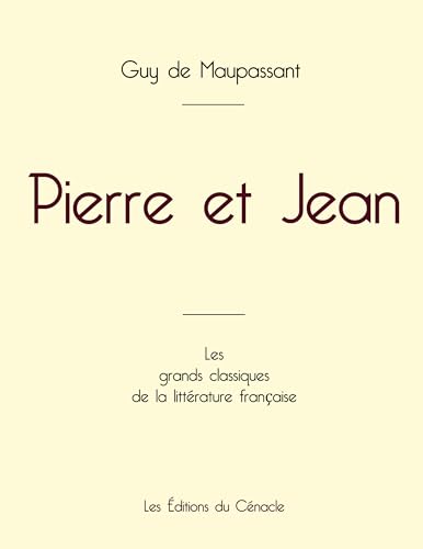 Pierre et Jean de Maupassant (édition grand format)