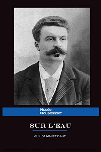 SUR L'EAU von Musée Maupassant