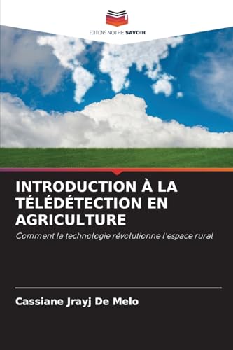 INTRODUCTION À LA TÉLÉDÉTECTION EN AGRICULTURE: Comment la technologie révolutionne l'espace rural