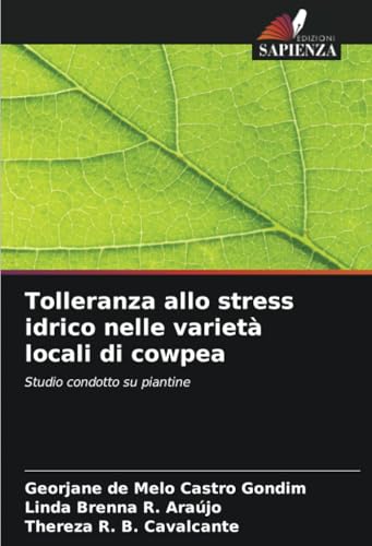 Tolleranza allo stress idrico nelle varietà locali di cowpea: Studio condotto su piantine von Edizioni Sapienza