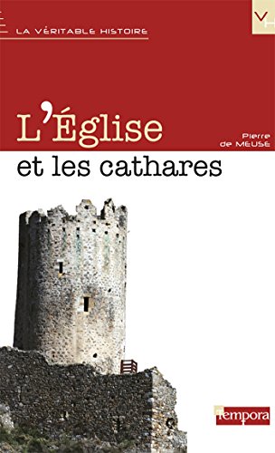 L'Eglise et les Cathares von ARTEGE