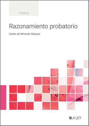 Razonamiento probatorio Razonamiento probatorio von LA LEY