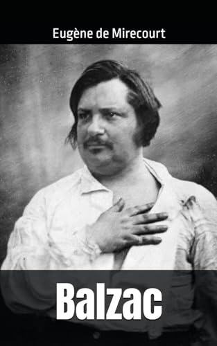 Balzac: Eugène de Mirecourt von Independently published