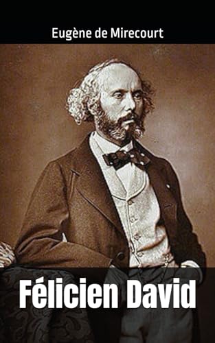 Félicien David: Eugène de Mirecourt von Independently published