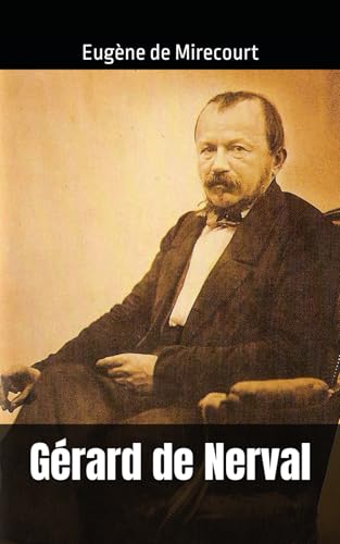Gérard de Nerval: Eugène de Mirecourt von Independently published