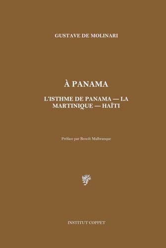 À Panama: L’isthme de Panama — La Martinique — Haïti von Independently published