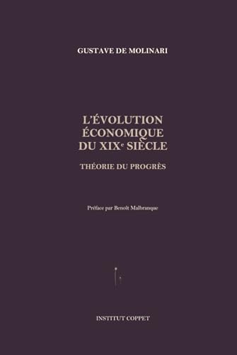 L'évolution économique du XIXe siècle: Théorie du progrès von Independently published
