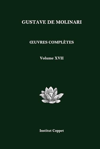 Œuvres complètes de Gustave de Molinari - Volume 17 von Independently published
