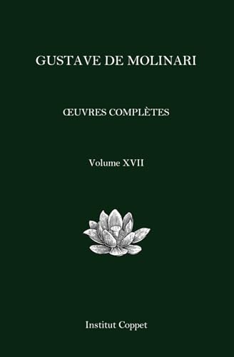 Œuvres complètes de Gustave de Molinari - Volume 17 von Independently published