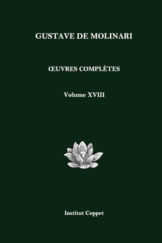 Œuvres complètes de Gustave de Molinari - Volume 18 von Independently published