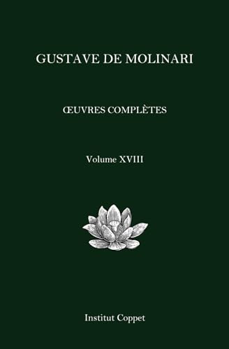 Œuvres complètes de Gustave de Molinari - Volume 18 von Independently published
