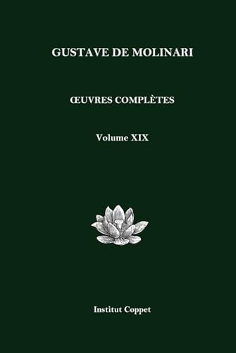 Œuvres complètes de Gustave de Molinari - Volume 19 von Independently published