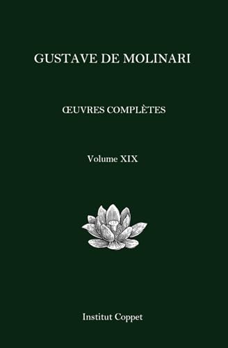 Œuvres complètes de Gustave de Molinari - Volume 19 von Independently published
