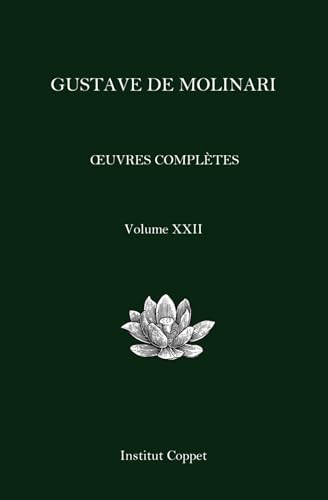 Œuvres complètes de Gustave de Molinari - Volume 22 von Independently published
