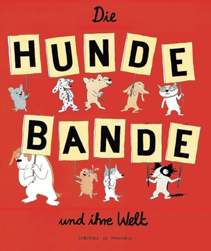 Die Hundebande und ihre Welt von Reprodukt