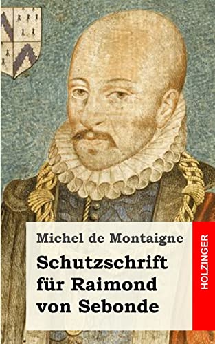 Schutzschrift für Raimond von Sebonde von CREATESPACE