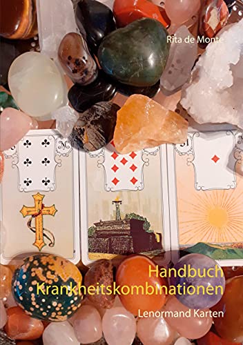 Handbuch Krankheitskombinationen: Lenormand Karten von Books on Demand GmbH