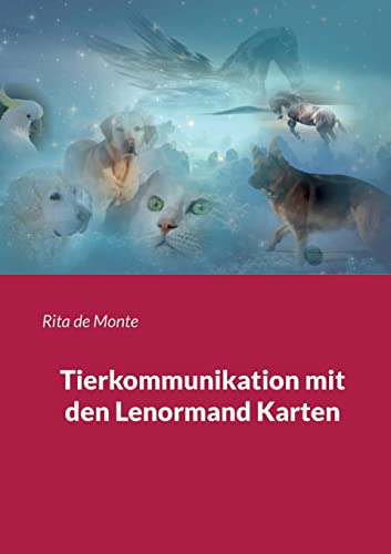 Tierkommunikation mit den Lenormand Karten von Books on Demand