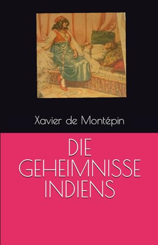 DIE GEHEIMNISSE INDIENS