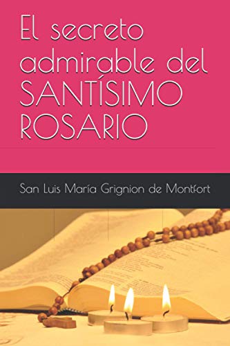 El secreto admirable del SANTÍSIMO ROSARIO von Independently published