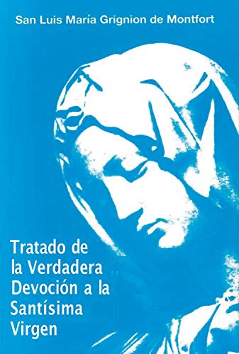 Tratado de la Verdadera Devoción a la Santísima Virgen María von Combel Editorial