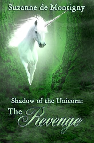 Shadow of the Unicorn: the Revenge von BWL Publishing Inc.