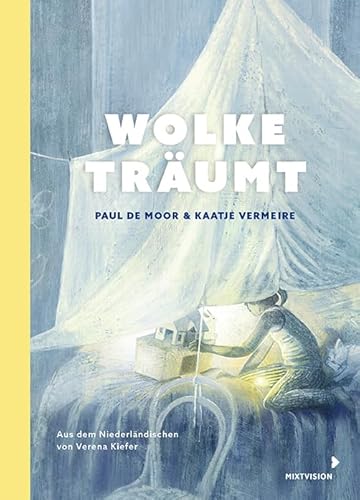 Wolke träumt: Meditatives, künstlerisches Bilderbuch ab 5 Jahren - Eine Traumreise für mehr Achtsamkeit von mixtvision Mediengesellschaft mbH