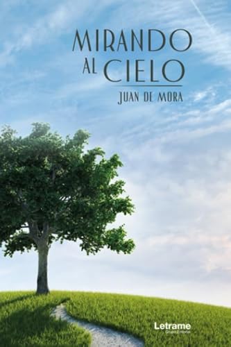 Mirando al cielo (Novela, Band 1) von Letrame S.L.