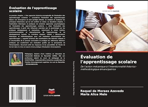 Évaluation de l'apprentissage scolaire: De l'action mécanique à l'intentionnalité théorico-méthodologique émancipatrice von Editions Notre Savoir