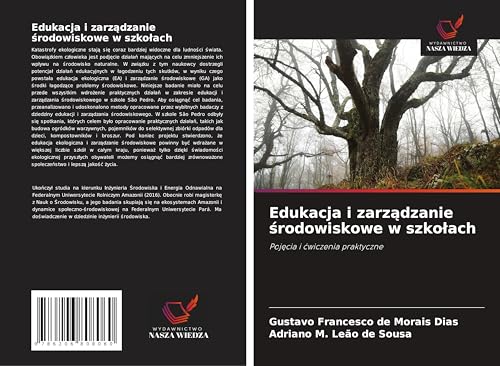 Edukacja i zarz¿dzanie ¿rodowiskowe w szko¿ach: Poj¿cia i ¿wiczenia praktyczne von Wydawnictwo Nasza Wiedza