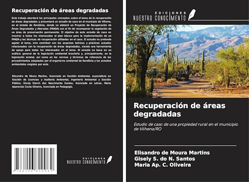 Recuperación de áreas degradadas: Estudio de caso de una propiedad rural en el municipio de Vilhena/RO von Ediciones Nuestro Conocimiento