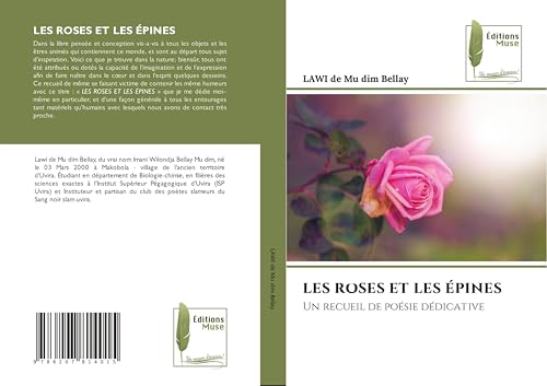 LES ROSES ET LES ÉPINES: Un recueil de poésie dédicative von Éditions Muse