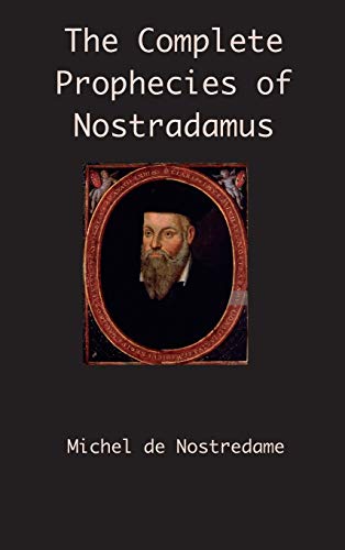 The Complete Prophecies of Nostradamus von Ancient Wisdom Publications