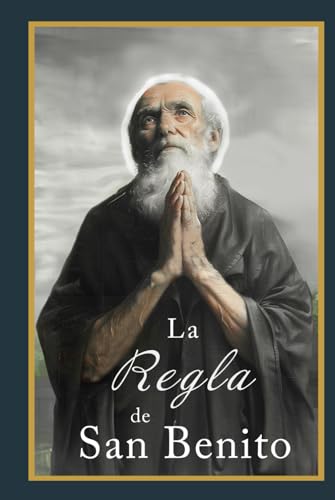 La Regla de San Benito von Independently published