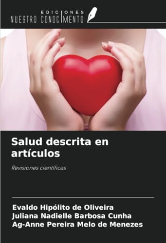 Salud descrita en artículos: Revisiones científicas von Ediciones Nuestro Conocimiento