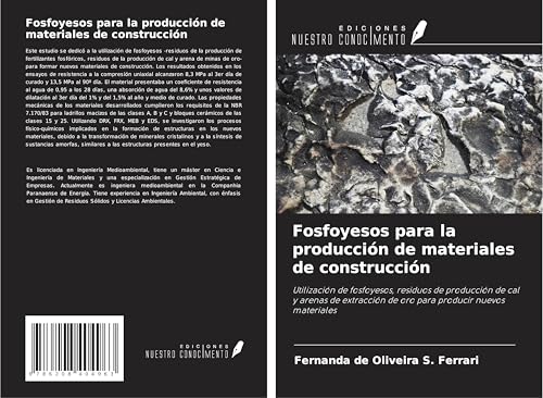 Fosfoyesos para la producción de materiales de construcción: Utilización de fosfoyesos, residuos de producción de cal y arenas de extracción de oro para producir nuevos materiales von Ediciones Nuestro Conocimiento