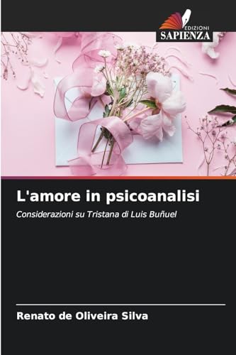 L'amore in psicoanalisi: Considerazioni su Tristana di Luis Buñuel