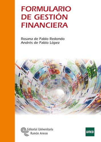 Formulario de gestión financiera (Manuales) von Editorial Universitaria Ramón Areces